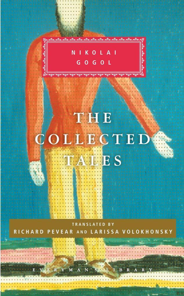 The Collected Tales of Nikolai Gogol: Introduction by Richard Pevear