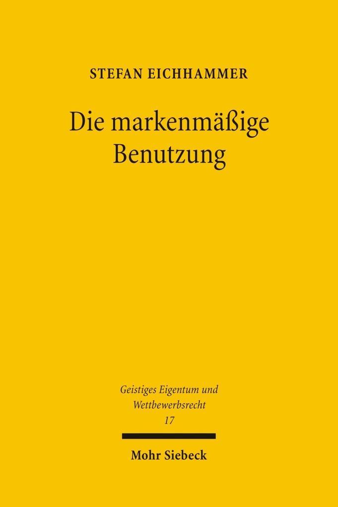 Die markenmäßige Benutzung