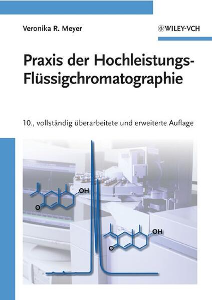 Praxis der Hochleistungs-Flüssigchromatographie