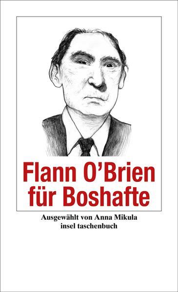 Flann O'Brien für Boshafte