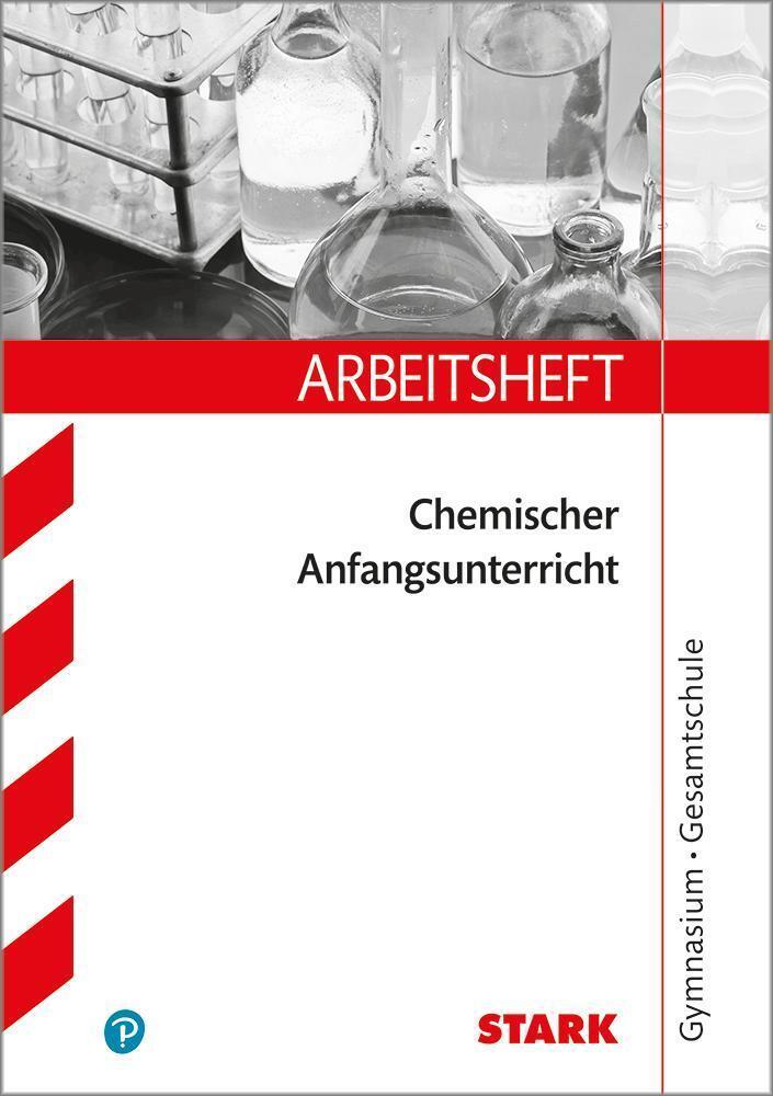 Arbeitsheft Gymnasium - Chemischer Anfangsunterricht. 7. Klasse