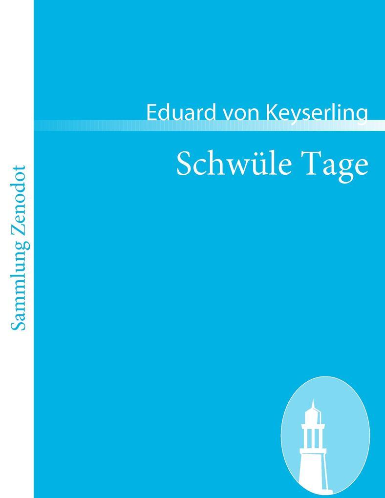 Schwüle Tage