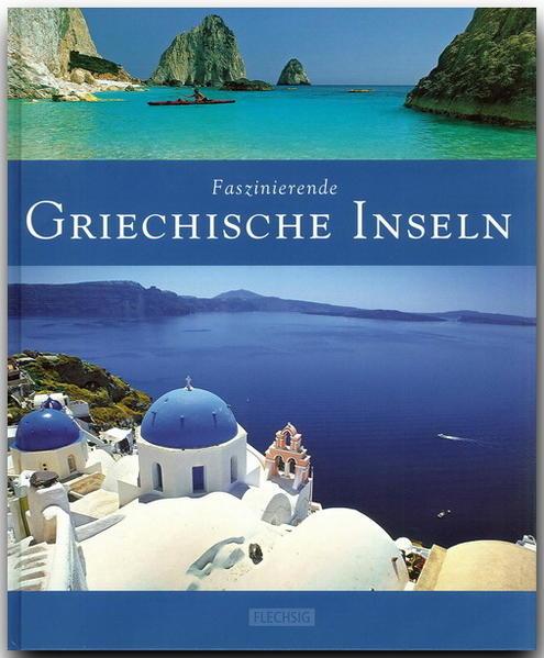 Faszinierende Griechische Inseln