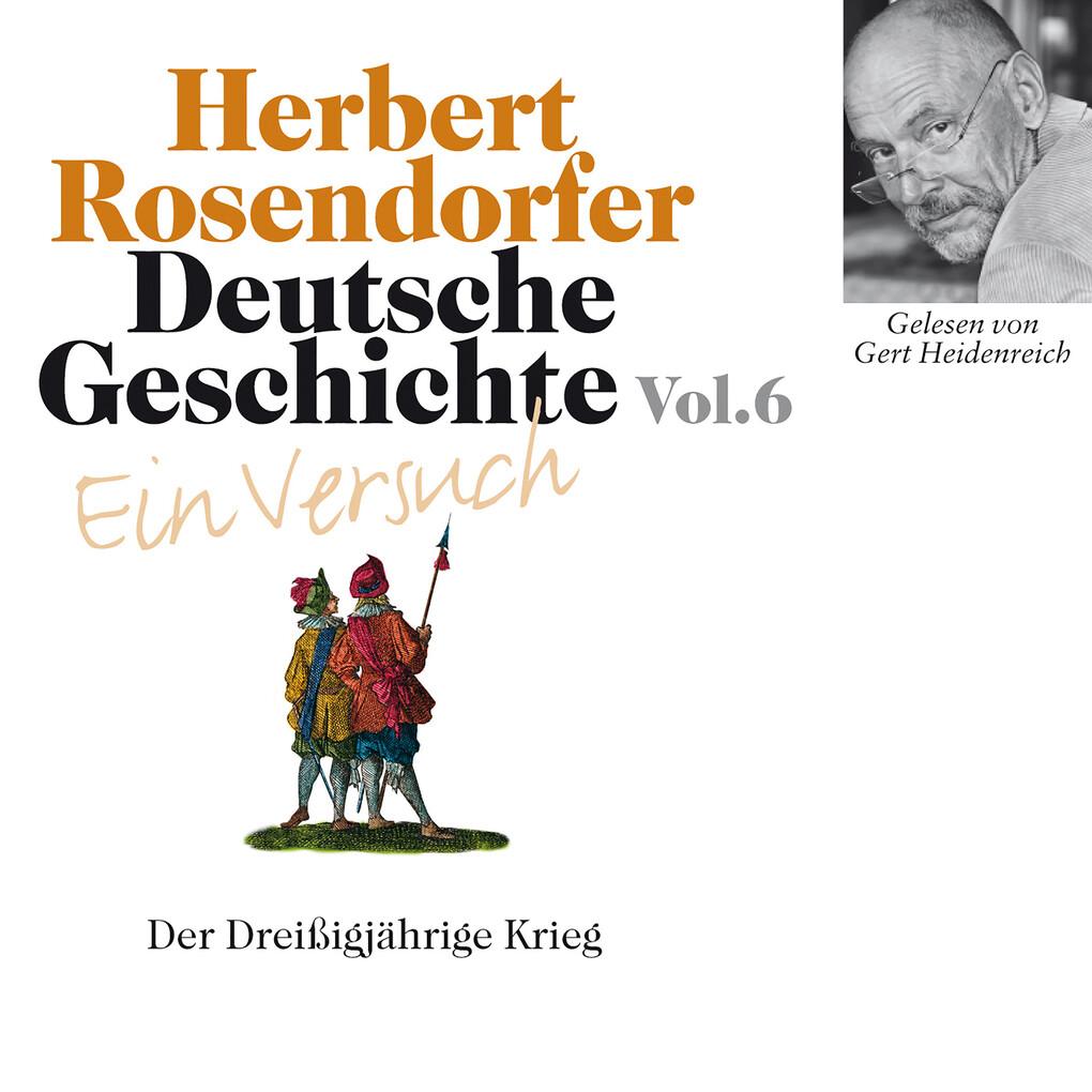 Deutsche Geschichte. Ein Versuch Vol. 06