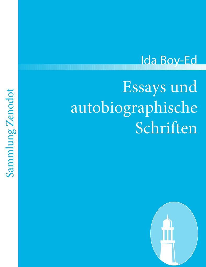 Essays und autobiographische Schriften