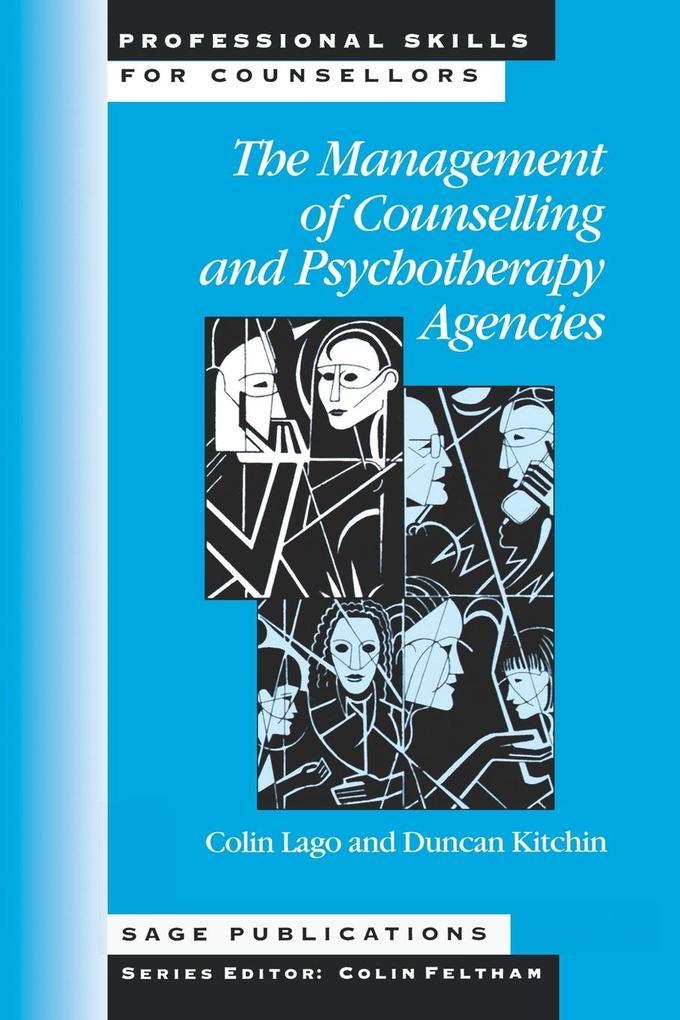 The Management of Counselling and Psychotherapy Agencies