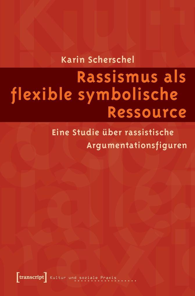 Rassismus als flexible symbolische Ressource