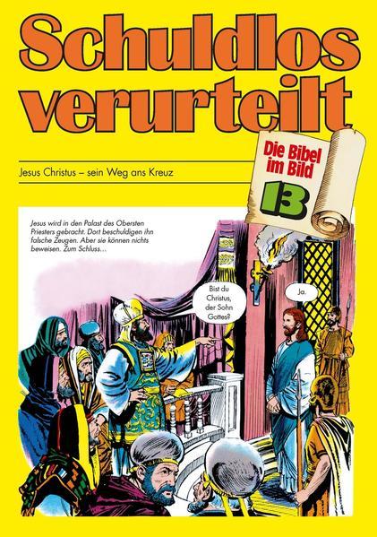 Schuldlos verurteilt - Die Bibel im Bild