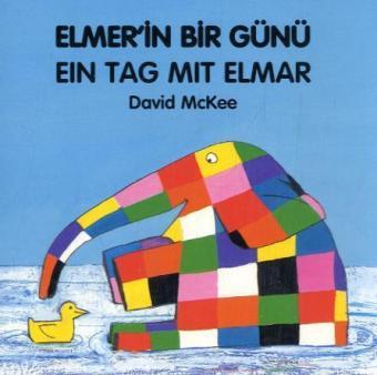 Ein Tag mit Elmar, deutsch-türkisch. Elmer'in Bir Günü