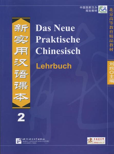 Das Neue Praktische Chinesisch - Lehrbuch 2