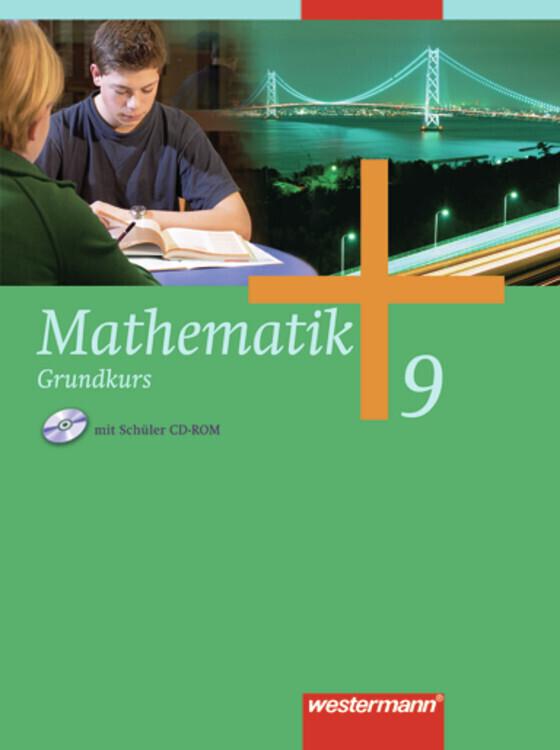 Mathematik 9. Grundkurs. Schulbuch. Gesamtschule. Nordrhein-Westfalen, Niedersachsen, Schleswig-Holstein, Hamburg