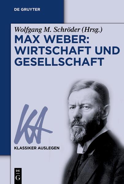 Max Weber: Wirtschaft und Gesellschaft