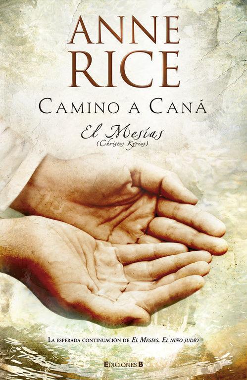 Camino a Caná : el Mesías