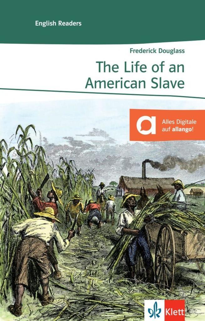 The Life of an American Slave