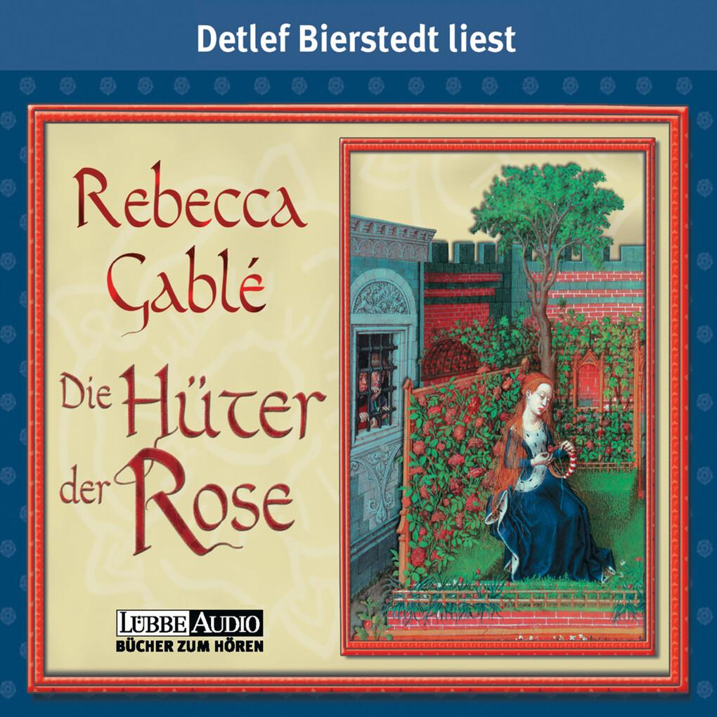 Die Hüter der Rose