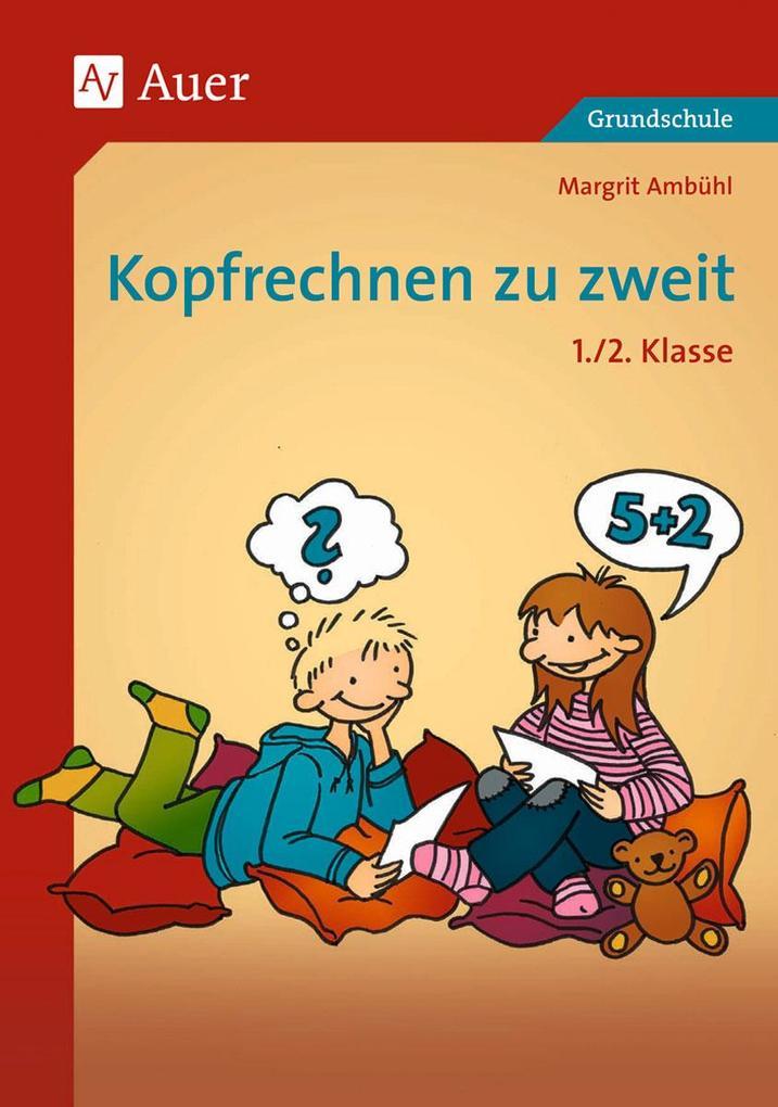 Kopfrechnen zu zweit. 1./2. Klasse