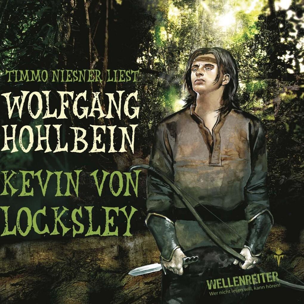 Kevin von Locksley, Teil 1: Kevin von Locksley