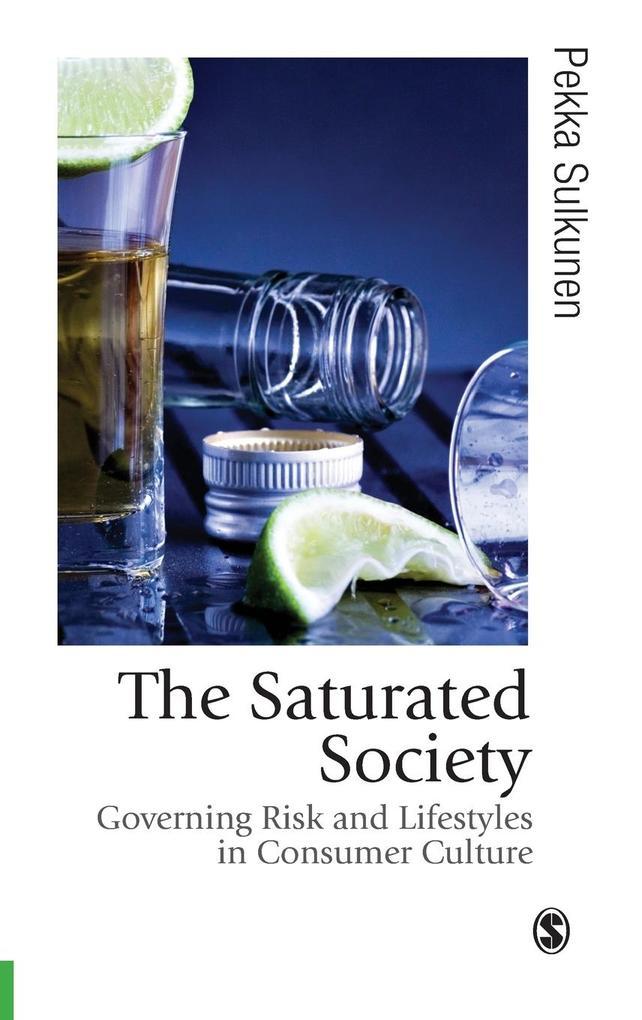 The Saturated Society