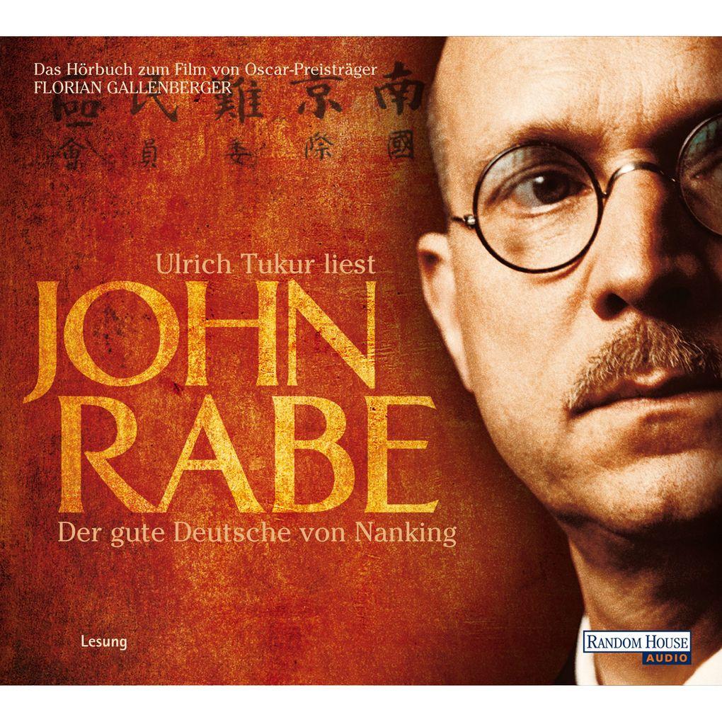 John Rabe. Der gute Deutsche von Nanking