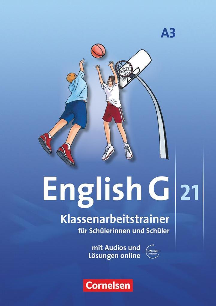 English G 21. Ausgabe A 3. Klassenarbeitstrainer mit Audios und Lösungen online