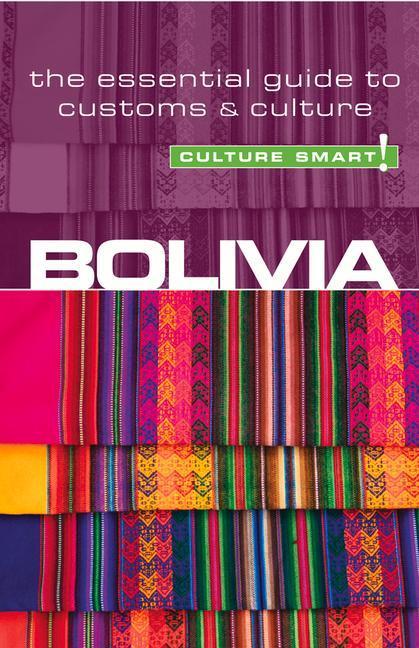 Bolivia - Culture Smart!