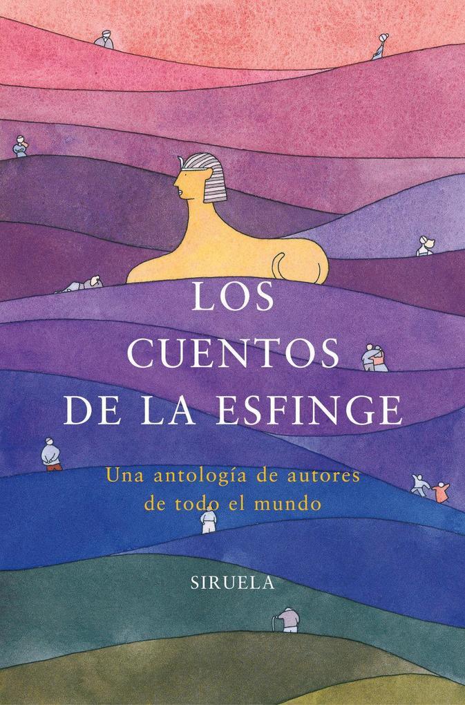 Los cuentos de la esfinge : una antología de autores de todo el mundo