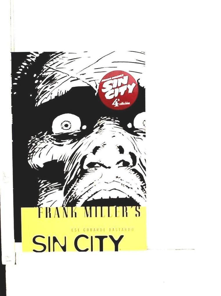 Sin City 4, Ese cobarde bastardo