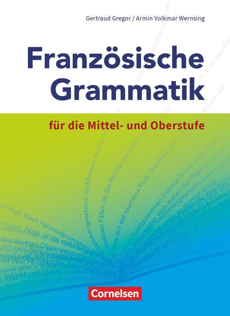 Französische Grammatik für die Mittel- und Oberstufe