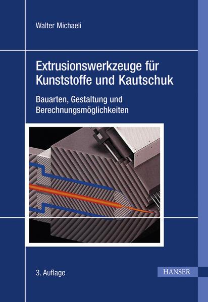 Extrusionswerkzeuge für Kunststoffe und Kautschuk