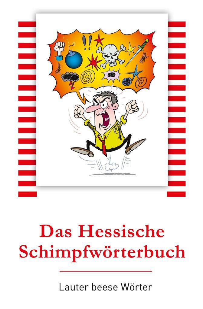 Das Hessische Schimpfwörterbuch