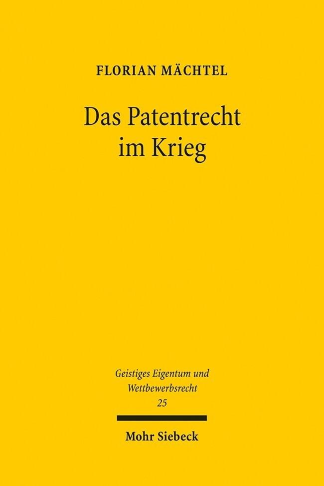 Das Patentrecht im Krieg