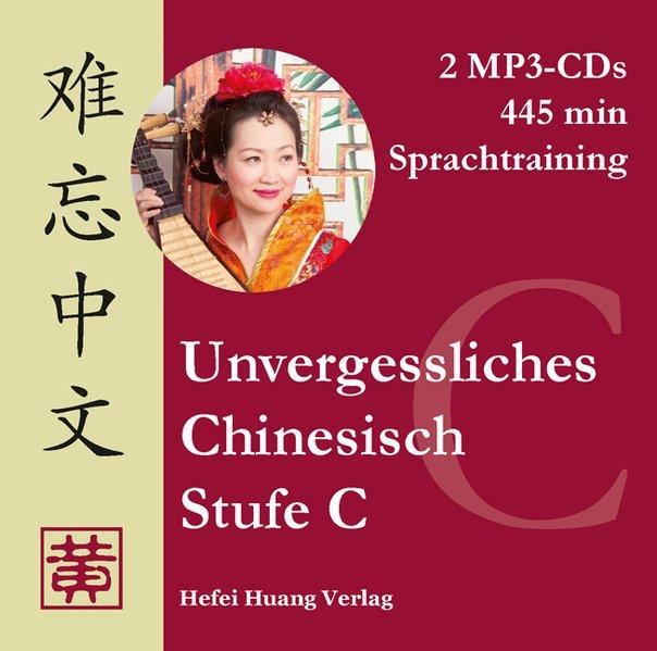 Unvergessliches Chinesisch, Stufe C. Sprachtraining