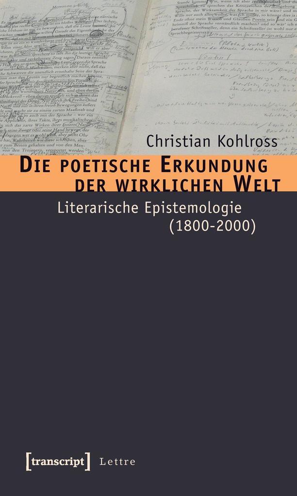 Die poetische Erkundung der wirklichen Welt