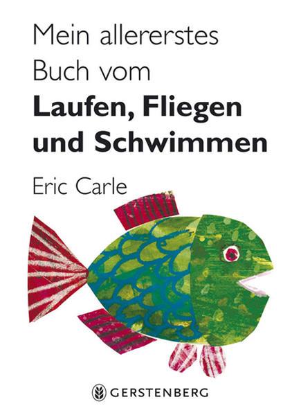 Mein allererstes Buch vom Laufen, Fliegen und Schwimmen