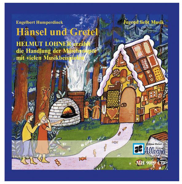 Humperdincks Oper "Hänsel und Gretel"