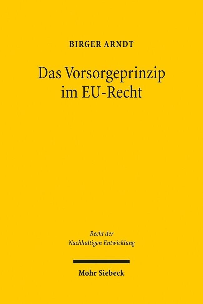 Das Vorsorgeprinzip im EU-Recht