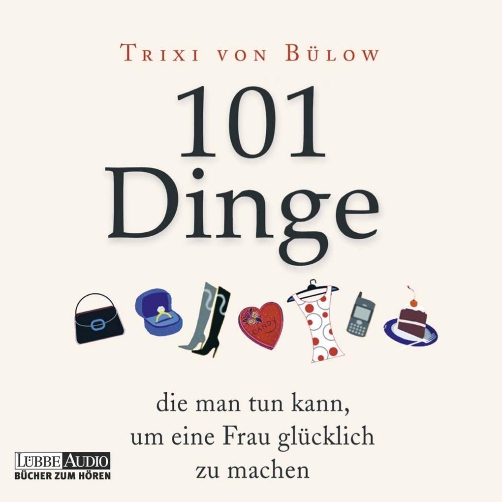 101 Dinge, die man tun kann, um eine Frau glücklich zu machen