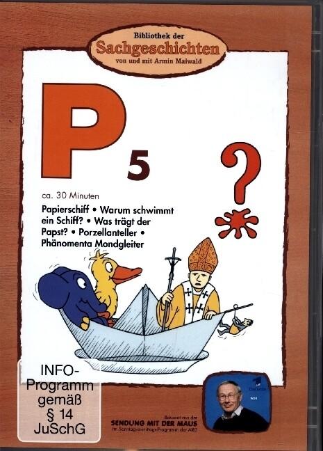 Bibliothek der Sachgeschichten - P5, Papierschiff / Warum schwimmt ein Schiff? / Was trägt der Papst