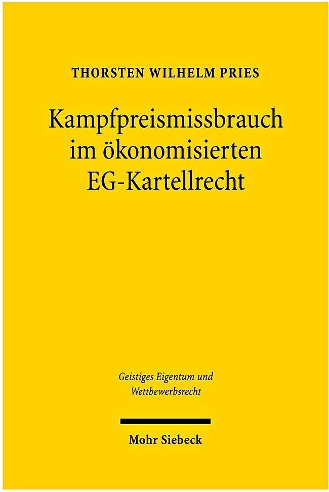 Kampfpreismissbrauch im ökonomisierten EG-Kartellrecht