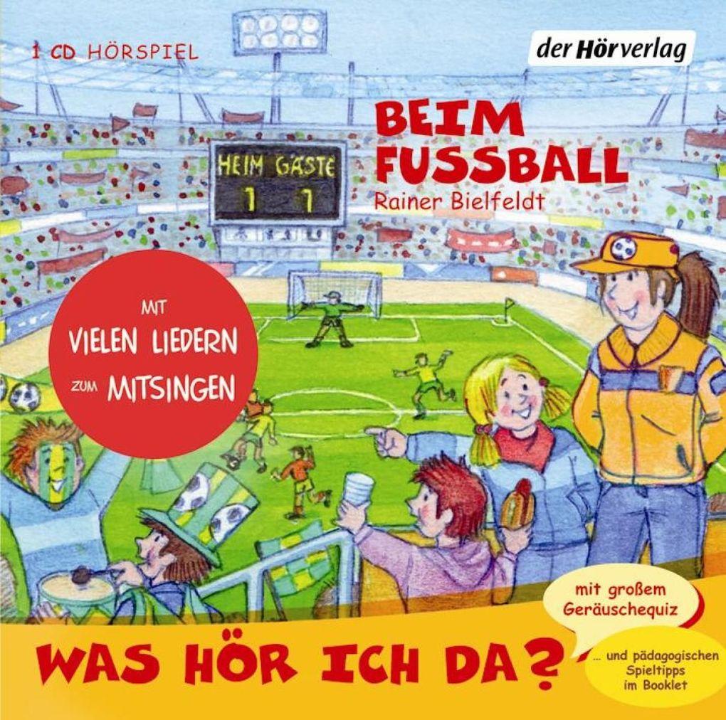 Was hör ich da? Beim Fußball