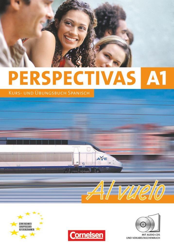 Perspectivas - A1 Al vuelo. Kurs- und Arbeitsbuch Spanisch. Inklusive 2 CDs zum Übungsteil