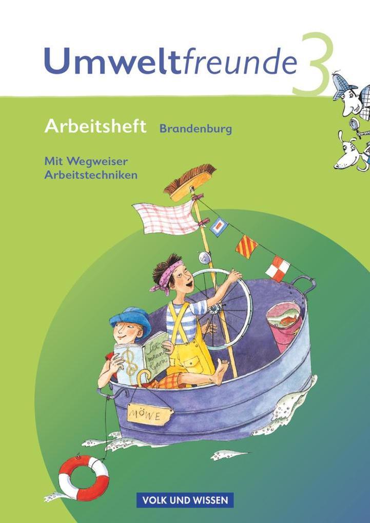 Umweltfreunde 3. Schuljahr. Neubearbeitung 2009. Arbeitsheft. Brandenburg