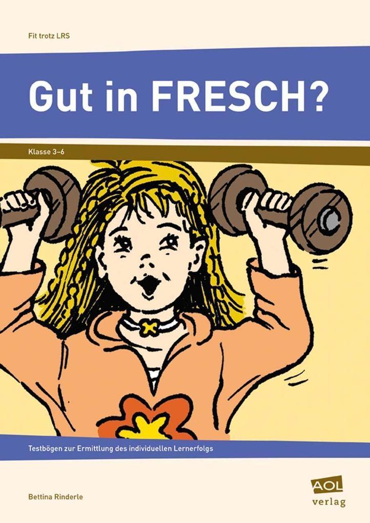 Gut in FRESCH?