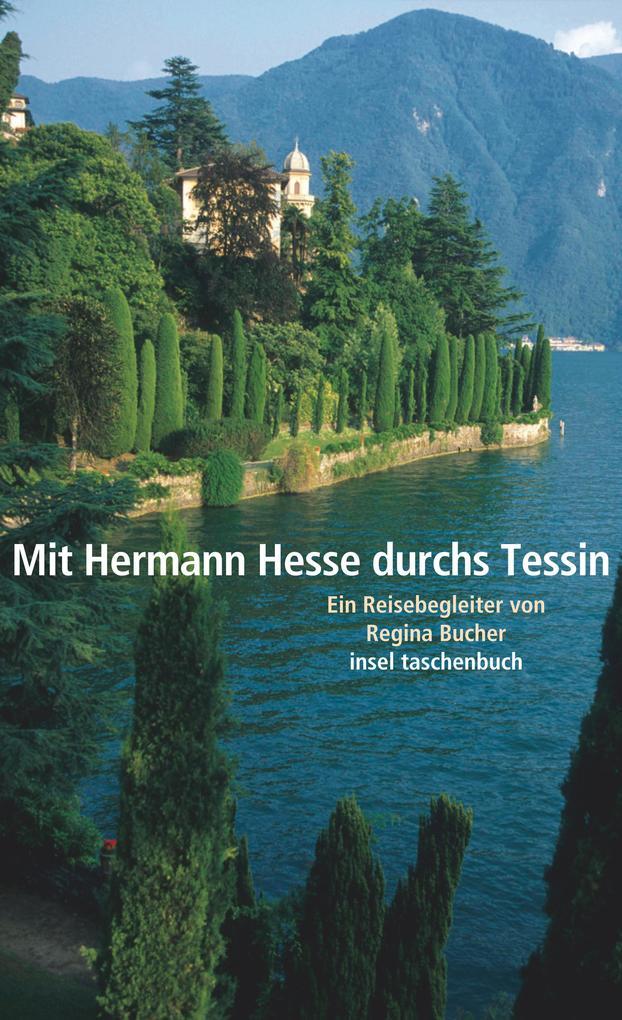 Mit Hermann Hesse durchs Tessin