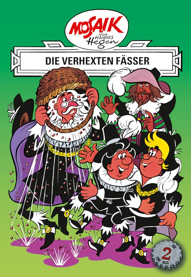 Die Digedags. Erfinder-Serie 02. Die verhexten Fässer