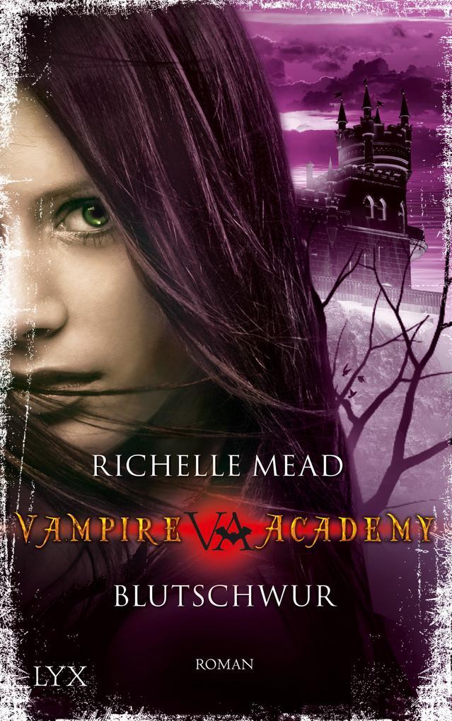 Vampire Academy - Blutschwur