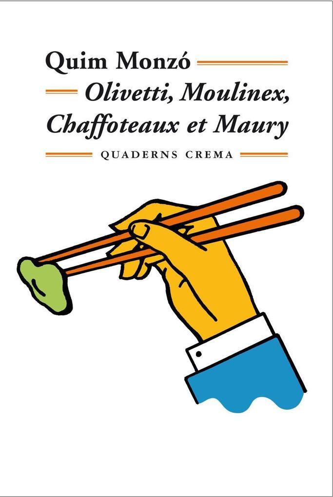 Olivetti, Moulinex, Chaffoteaux et Mauri