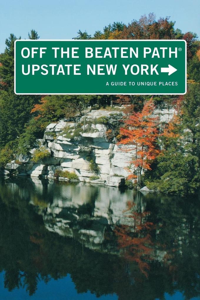 Upstate New York Off the Beaten Path®