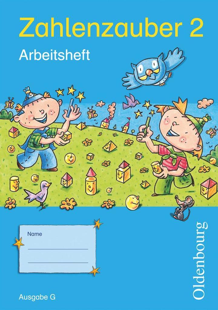 Zahlenzauber 2 Ausgabe G Arbeitsheft