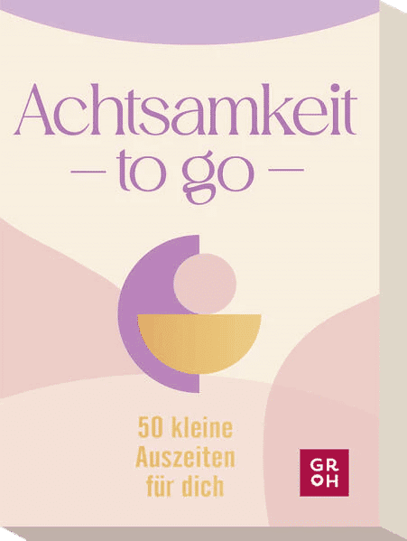 Achtsamkeit to go